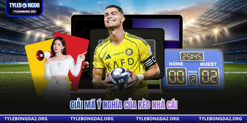 Giải mã ý nghĩa của kèo nhà cái 