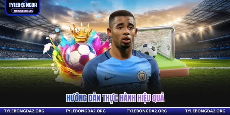 Hướng dẫn thực hành hiệu quả