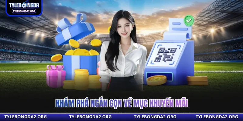 Khám phá ngắn gọn về mục khuyến mãi 