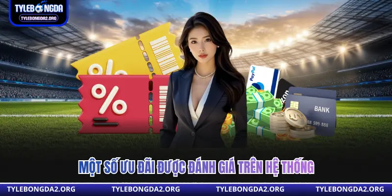 Một số ưu đãi được đánh giá trên hệ thống 